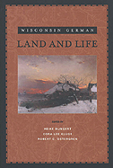 the cover of Wisconsin German Land and Life is a textured brown, with an illustration of a Wisconsin winter scene.