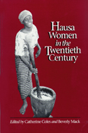 cover of the Hausa Women book is blood red with a black and white photo of an African woman pounding something is a mortor and pestle. She is smiling, and barefoot.