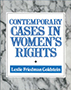 Contemporary Cases in Women’s Rights