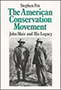 The American Conservation Movement