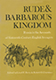 Rude and Barbarous Kingdom