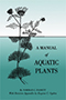 A Manual of Aquatic Plants