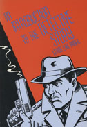 Cover of book is orange and black with a blakc and white illustration of a detective with a pistol.