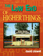 The Low End of Higher Things