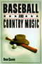 Baseball and Country Music
