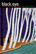 the cover of Black Eye is illustrated with an illustration of several birch trees beside a stream.
