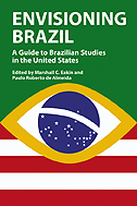 Envisioning Brazil's cover has an abstract eye,with a globe of the night sky surrounded by a golden eye shape, and a green field superior with red and white stripe inferior