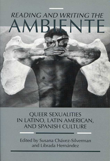 Queer Sexualities in Latino, Latin American, and Spanish Culture