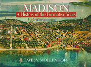 The cover of Madison is an illustration of a bird's eye view of early Madison.