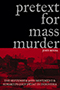 Pretext for Mass Murder