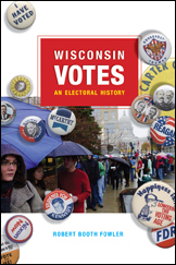 The cover of Wisconsin Votes is white, and covered with a collage of political buttons and other items.