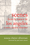 Scenes from la Cuenca de Los Angeles y otros Natural Disasters