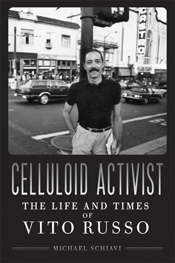Celluloid Activist is illustrated with a photo of Vito Russo on a urban street.