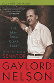 The Man from Clear Lake
Earth Day Founder Senator Gaylord Nelson
