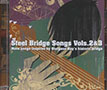 Steel Bridge Songs, Volumes 2 & 3