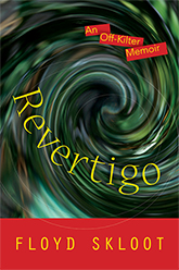 Revertigo: 
An Off-Kilter Memoir