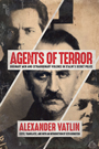 Agents of Terror
Ordinary Men and Extraordinary Violence in Stalin’s Secret Police