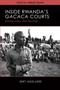 Inside Rwanda's Gacaca Courts