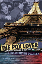 The Pox Lover:  An Activist's Decade in New York and Paris